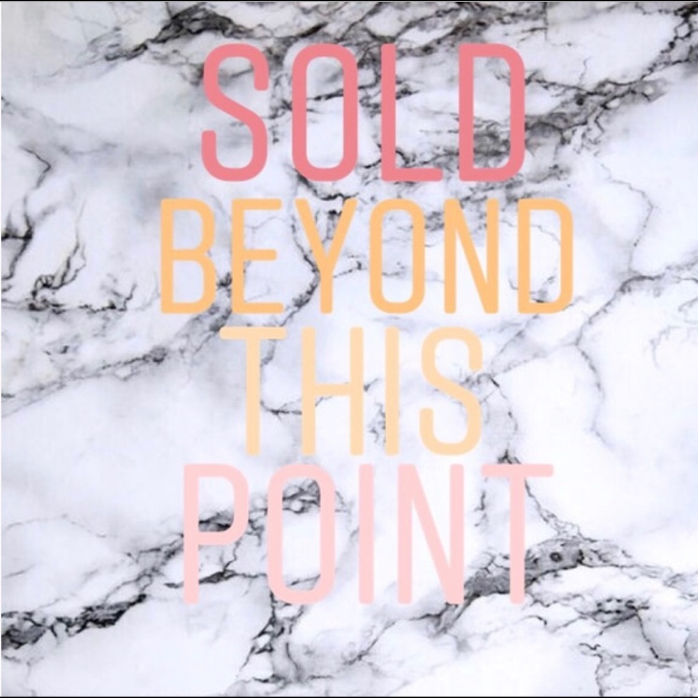 All items past this point are sold
